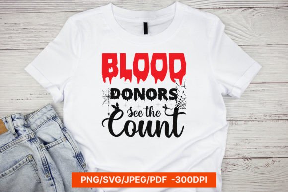 BLOOD Donors Need to Count Halloween SVG for Crafts & Graphics