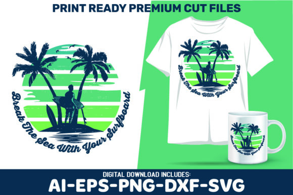 Break the Sea with Your Surfboard SVG: Graphics and Crafts