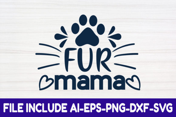 Cat SVG Design, Fur Mama: Graphics for Crafts