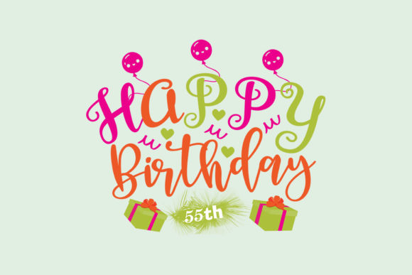 Happy Birthday 55th SVG for Crafts and Graphics