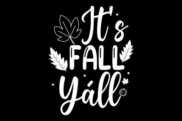 It’s Fall Yáll SVG: Graphics & Crafts for Local Business Branding
