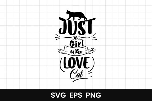 Just a Girl Who Loves Cats Svg Cut File