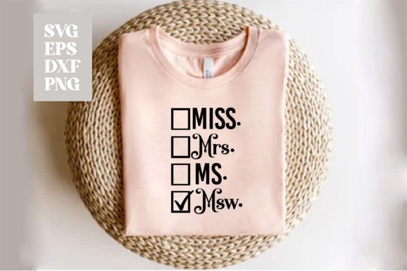 Miss Mrs Ms Msw Svg Design: Graphics & Crafts Review