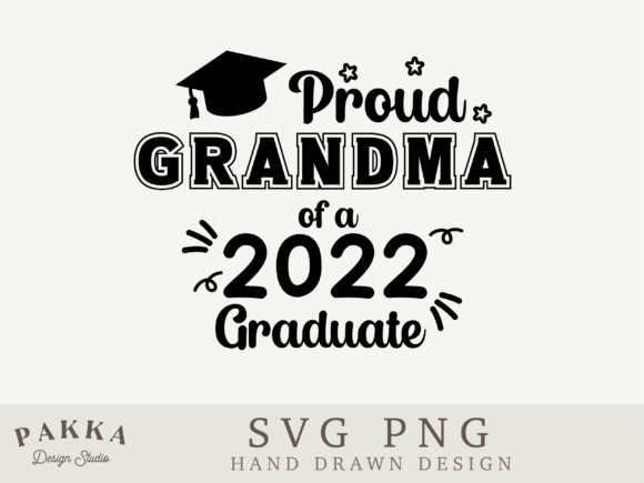 Proud Grandma of a 2022 Graduate in Graphics and Crafts
