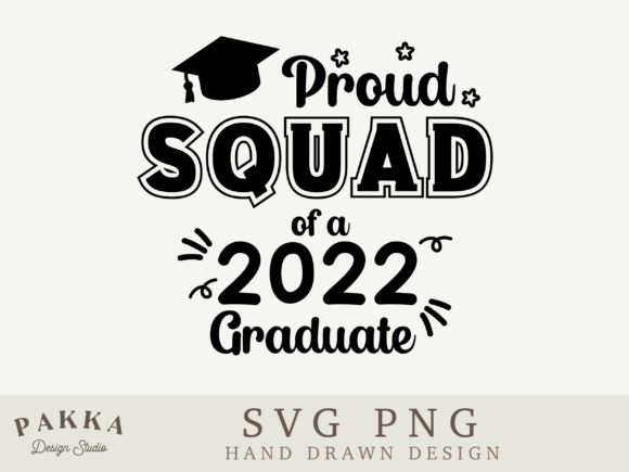Proud Squad of a 2022 Graduate Graphics for Crafts